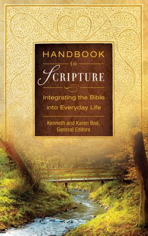 Handbook to Scripture: Integrating the Bible into Everyday Life