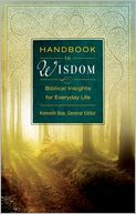 Handbook to Wisdom: Biblical Insights for Everyday Life