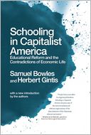 Schooling In Capitalist America: Educational Reform and the Contradictions of Economic Life