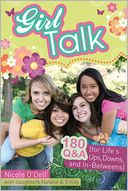 Girl Talk: 180 Q&A (for Life's Ups, Downs, and In-Betweens)