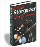 download Be a Stargazer - A Guide to Astronomy book