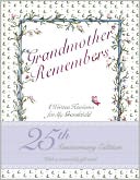 Grandmother Remembers: A Written Heirloom for My Grandchild