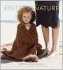 Knitting Nature: 39 Designs Inspired by Patterns in Nature