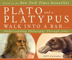 2009 Plato and a Platypus Walk into a Bar: Understanding Philosophy Through Jokes Box Calendar