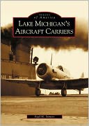 download Lake Michigan's Aircraft Carriers, Illinois (Images of America Series) book