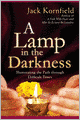 A Lamp in the Darkness: Illuminating the Path Through Difficult Times