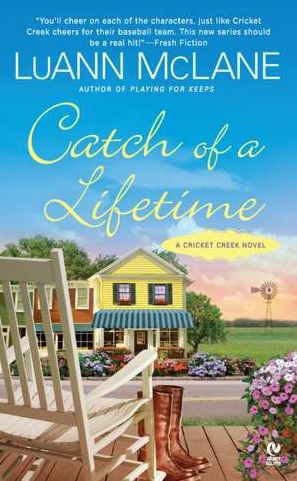 Catch of a Lifetime: A Cricket Creek Novel