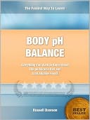 Body pH Balance: Everything You Want To Know About The pH Miracle Diet and Acid Alkaline Food