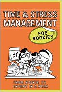 Stress and Time Management for Rookies