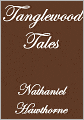 TANGLEWOOD TALES