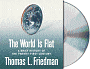 The World Is Flat: A Brief History of the Twenty-First Century
