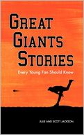 Great Giants Stories Every Young Fan Should Know