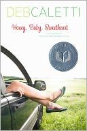Honey, Baby, Sweetheart by Deb Caletti: NOOK Book Cover