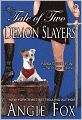 A Tale of Two Demon Slayers