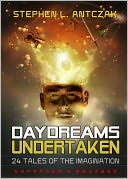 Daydreams Undertaken: Expanded & Revised