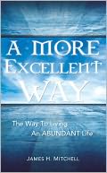 A MORE EXCELLENT WAY