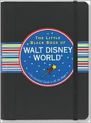 The Little Black Book of Walt Disney World, 2011 Edition by Rona Gindin: NOOK Book Cover