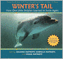 Winter's Tail: How One Little Dolphin Learned To Swim Again (Turtleback School & Library Binding Edition)