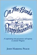On the Banks of the Rappahannock by John Harding Peach: NOOK Book Cover