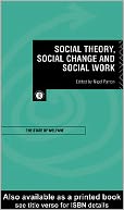 download Social Theory, Social Change and Social Work book