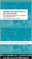 Production Networks in Asia and Europe