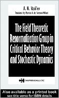 download Field Theoretic Renormalization Group in Critical Behavior Theory and Stochastic Dynamics book