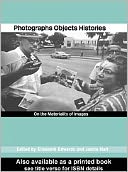 Photographs Objects Histories: