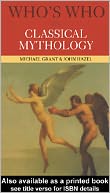 Who's Who in Classical Mythology