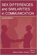 Sex Differences and Similarities in Communication