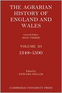 The Agrarian History of England and Wales, Volume 3, 1348-1500