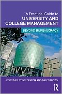 A Practical Guide for College and University Management: Beyond the Bureaucracy