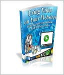 download Perfect to Promote Your Business - Using Video on Your Websites book