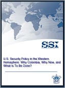 U.S. Support of PLAN COLOMBIA: Rethinking the Ends and Means