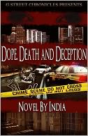 Dope, Death and Deception