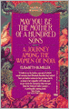 May You Be the Mother of a Hundred Sons: A Journey Among the Women of India