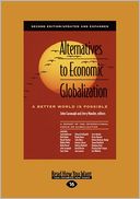 Alternatives To Economic Globalization (Large Print 16pt)