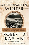 Mediterranean Winter: The Pleasures of History and Landscape in Tunisia, Sicily, Dalmatia, and the Peloponnese