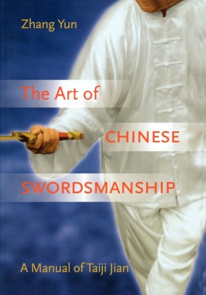 Art of Chinese Swordsmanship: Manual of Taiji Jian