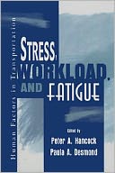 Stress, Workload, and Fatigue