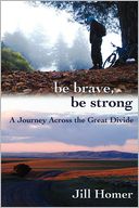 Be Brave, Be Strong