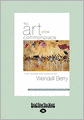 The Art Of The Commonplace (Large Print 16pt)