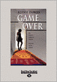 Game Over (Large Print 16pt)