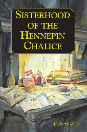 The Sisterhood of the Hennepin Chalice