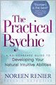 The Practical Psychic: A No-Nonsense Guide to Developing Your Natural Abilities