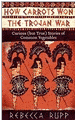 How Carrots Won the Trojan War: Curious (but True) Stories of Common Vegetables