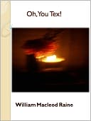 Oh, You Tex! w/ Direct link technology (A Western Classic)