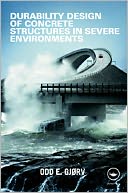 Durability Design of Concrete Structures in the Severe Environments Odd E. Gjrv