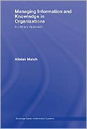 Managing Information and Knowledge in Organizations