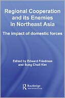 Regional Co-operation and Its Enemies in Northeast Asia