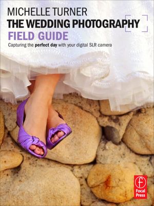 Wedding Photography Field Guide